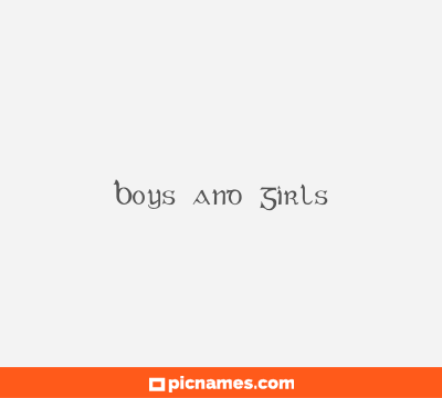 Boys and Girls